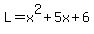 L=x%5E2%2B5x%2B6