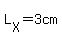 L%5BX%5D=3cm