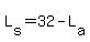 L%5Bs%5D=32-L%5Ba%5D