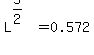 L%5E%285%2F2%29=0.572