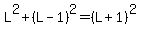 L%5E2%2B%28L-1%29%5E2+=+%28L%2B1%29%5E2