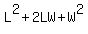 L%5E2%2B2LW%2BW%5E2