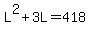 L%5E2%2B3L=418