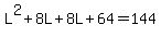 L%5E2%2B8L%2B8L%2B64=144