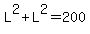 L%5E2%2BL%5E2=200
