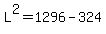 L%5E2=1296-324