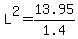 L%5E2=13.95%2F1.4
