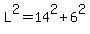 L%5E2=14%5E2%2B6%5E2