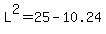 L%5E2=25-10.24