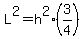 L%5E2=h%5E2%283%2F4%29
