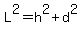 L%5E2=h%5E2%2Bd%5E2