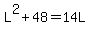 L%5E2+%2B+48+=+14L