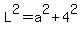 L%5E2+=+a%5E2+%2B+4%5E2