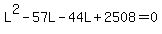 L%5E2+-+57L+-+44L+%2B+2508+=+0