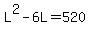 L%5E2+-+6L+=+520