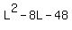 L%5E2+-+8L+-+48