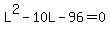 L%5E2-10L-96=0