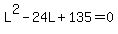 L%5E2-24L%2B135=0