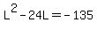 L%5E2-24L=-135