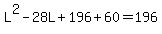 L%5E2-28L%2B196%2B60=196