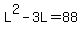 L%5E2-3L=88