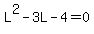 L%5E2-3L-4=0