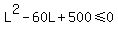 L%5E2-60L%2B500%3C=0