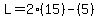 L+=+2%2A%2815%29+-%285%29