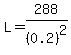 L+=+288%2F%280.2%29%5E2