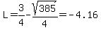 L+=+3%2F4+-+sqrt%28385%29%2F4=-4.16