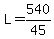 L+=+540%2F45