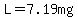L+=+7.19mg