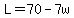 L+=+70+-+7w