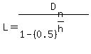 L+=+D%2F%281-%280.5%29%5E%28n%2Fh%29%29