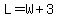 L+=+W+%2B+3