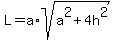 L+=+a%2Asqrt%28a%5E2+%2B+4h%5E2%29