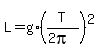L+=+g%2A%28T%2F%282pi%29%29%5E2