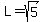 L+=+sqrt%285%29