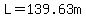 L++=139.63m