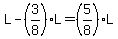 L-%283%2F8%29%2AL=%285%2F8%29%2AL