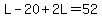 L-20%2B2L=52
