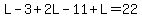 L-3%2B2L-11%2BL=22