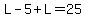 L-5%2BL=25