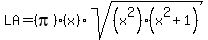 LA=%28pi%29%28x%29sqrt%28%28x%5E2%29%28x%5E2%2B1%29%29
