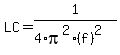 LC=1%2F%284%2Api%5E2%2A%28f%29%5E2%29