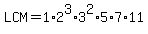 LCM=1%2A2%5E3%2A3%5E2%2A5%2A7%2A11