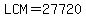 LCM=27720