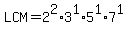 LCM+=2%5E2%2A3%5E1%2A5%5E1%2A7%5E1
