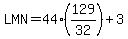 LMN=44%28129%2F32%29%2B3