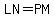 LN=PM